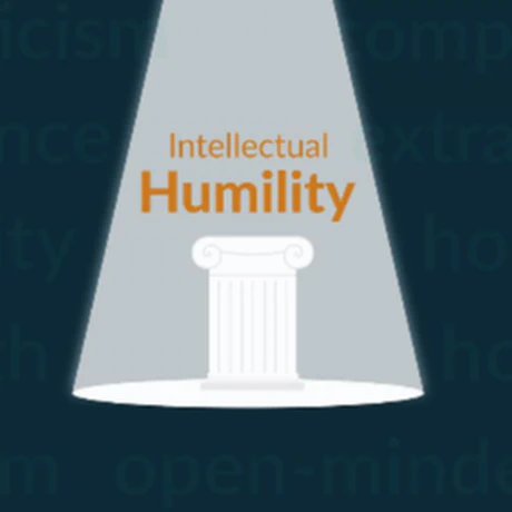 Intellectual Humility, the missing value